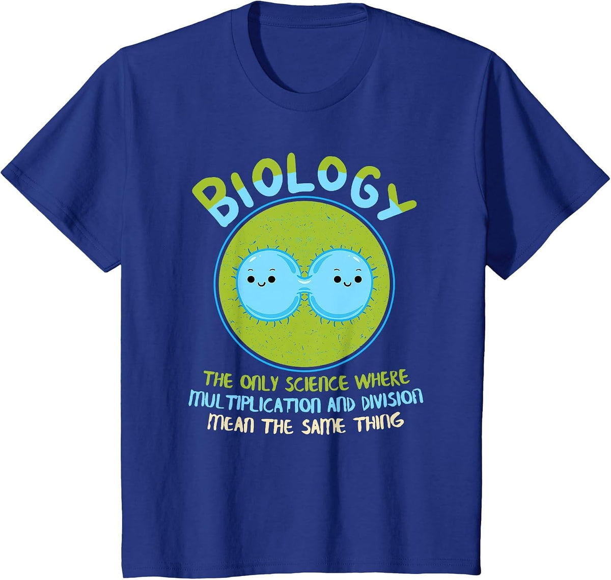Multiplication and Division Mean The Same Funny Biology T-Shirt - Royal Blue