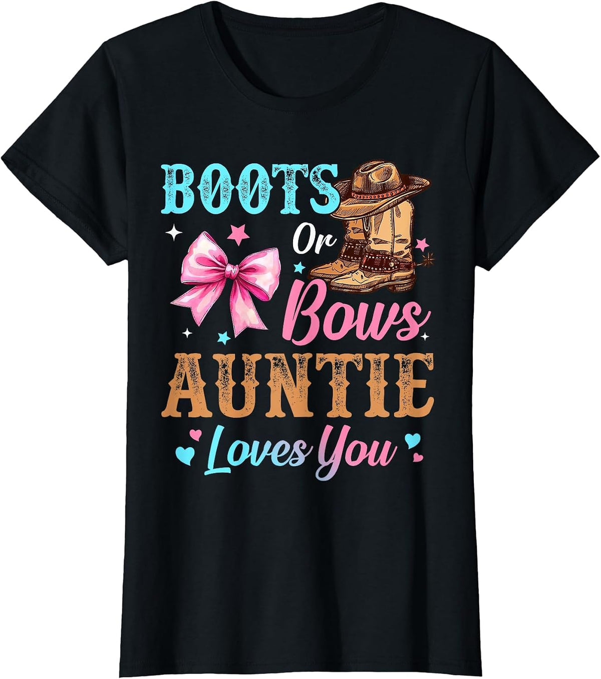 Boots or Bows Auntie Loves You Gender Reveal Family T-Shirt - Black