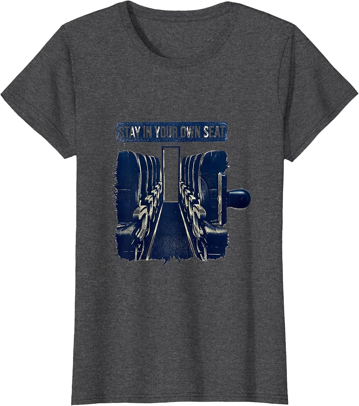 Women's Stay In Your Own Seat Funny School Bus Driver Appreciation T-Shirt - Dark Heather Grey