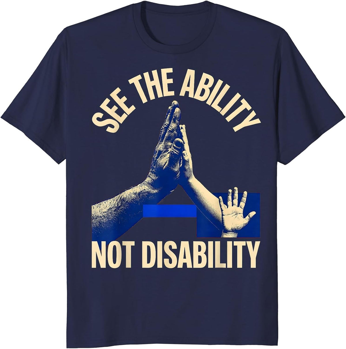 See the Ability Not Disability Inclusion Design T-Shirt - Navy Blue