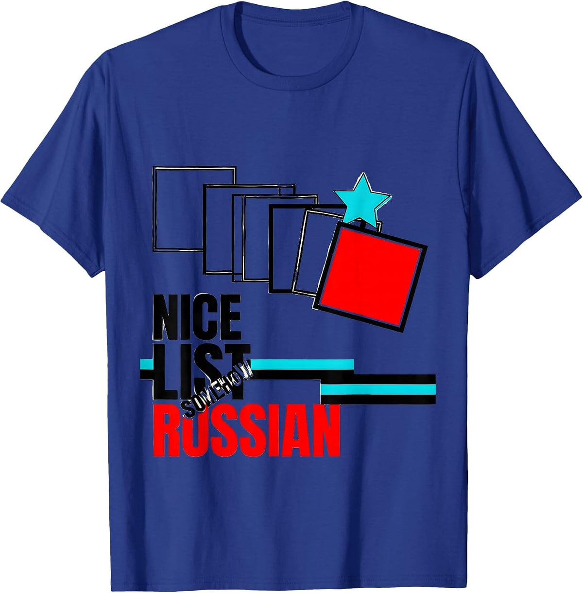 Men's Nice List Somehow Russian Funny Russian Heritage Christmas T-Shirt - Royal Blue