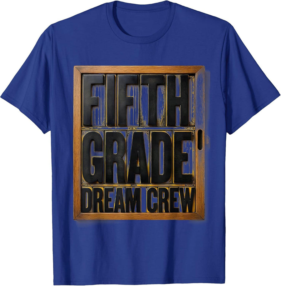 Fifth Grade Dream Crew Back to School Teacher Student Kids T-Shirt - Royal Blue