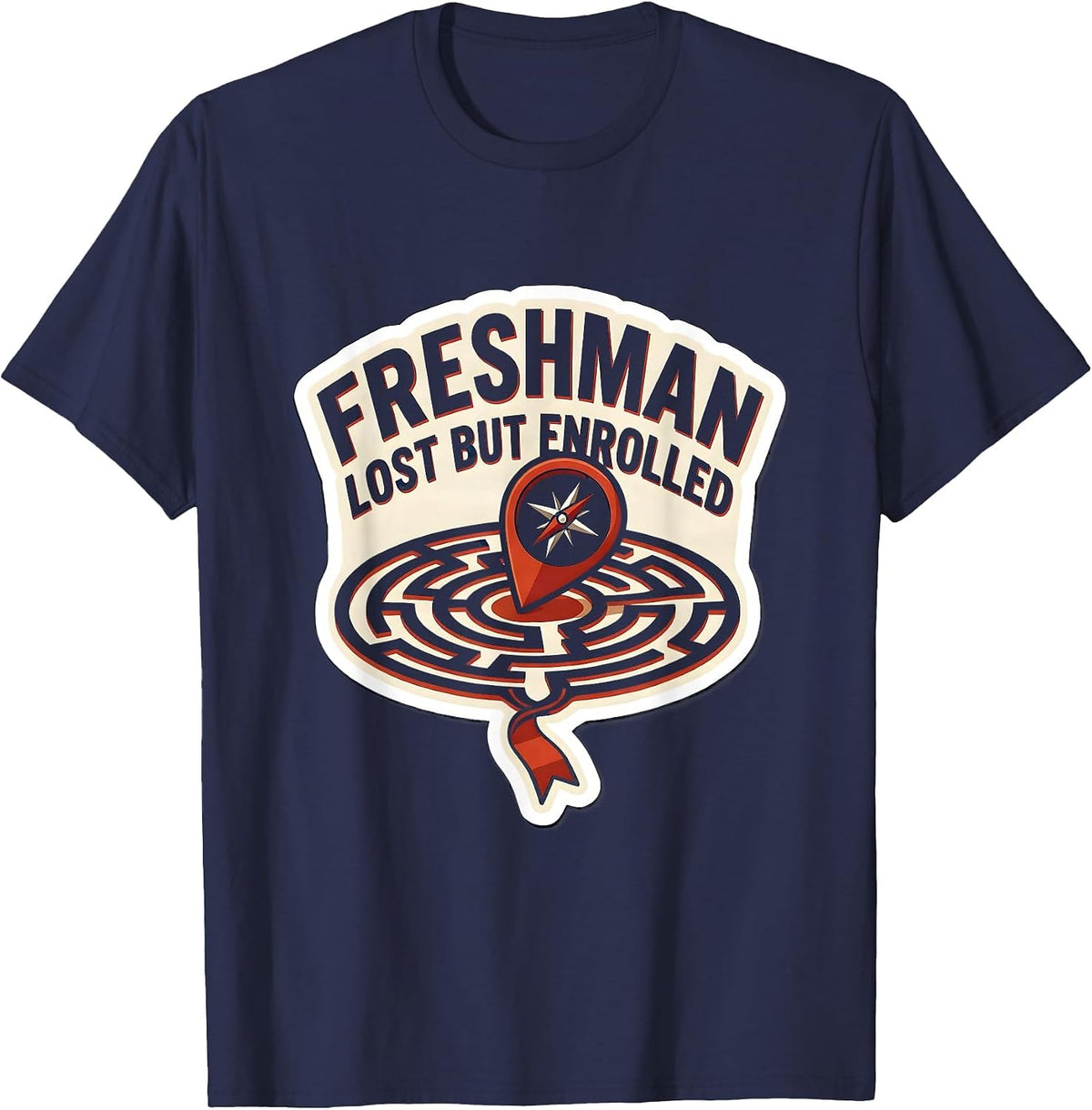 Men's Freshman Lost But Enrolled Funny College Student Sticker T-Shirt - Navy Blue