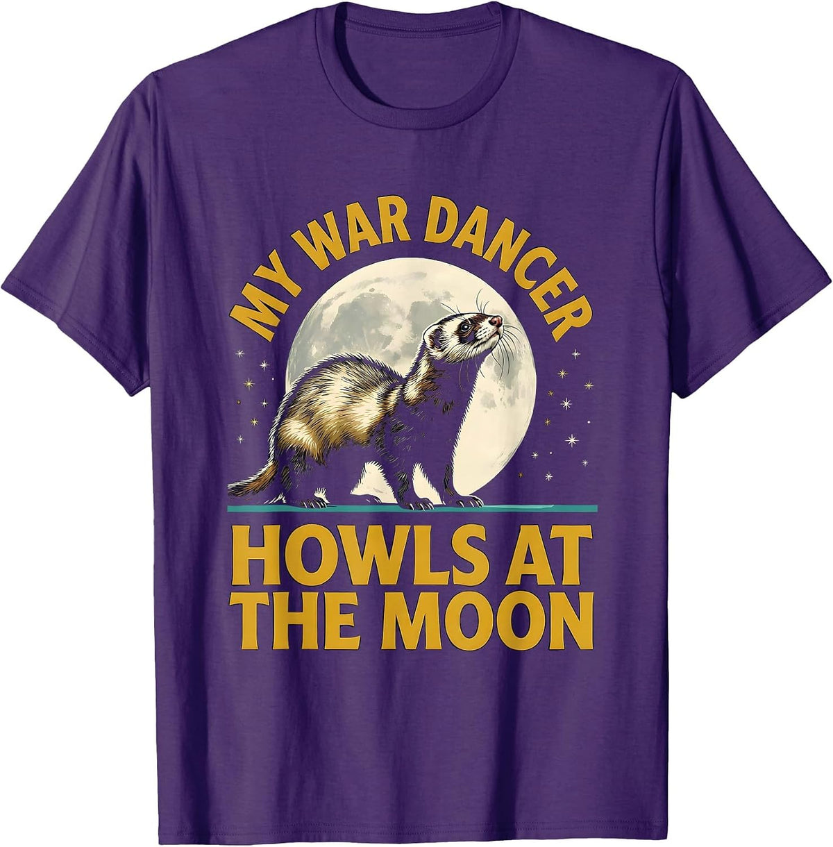 Men's My War Dancer Howls at the Moon Funny Ferret Lover Gift T-Shirt - Purple