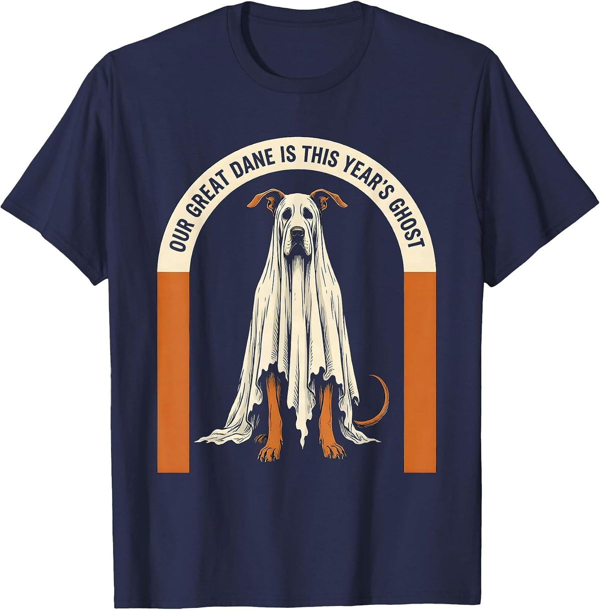 Our Great Dane Is This Year's Ghost Funny Ghost Dog T-Shirt - Navy Blue