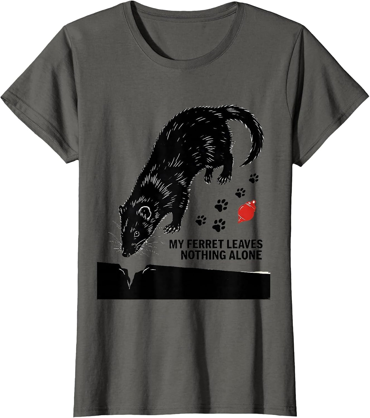 Women's My Ferret Leaves Nothing Alone Funny Ferret Lover Gift T-Shirt - Asphalt Grey
