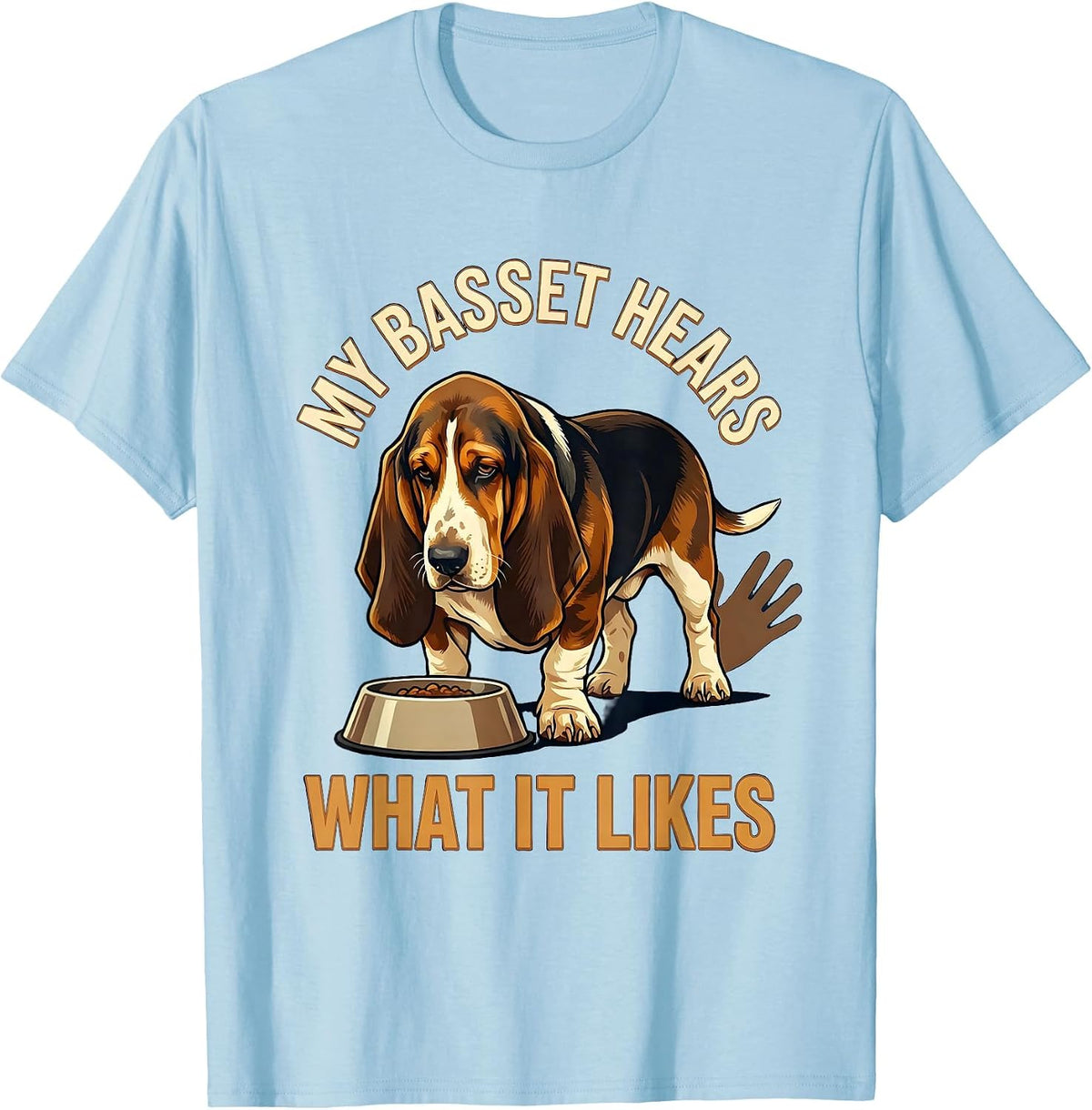 My Basset Hears What It Likes Vintage Funny Basset Hound T-Shirt - Baby Blue