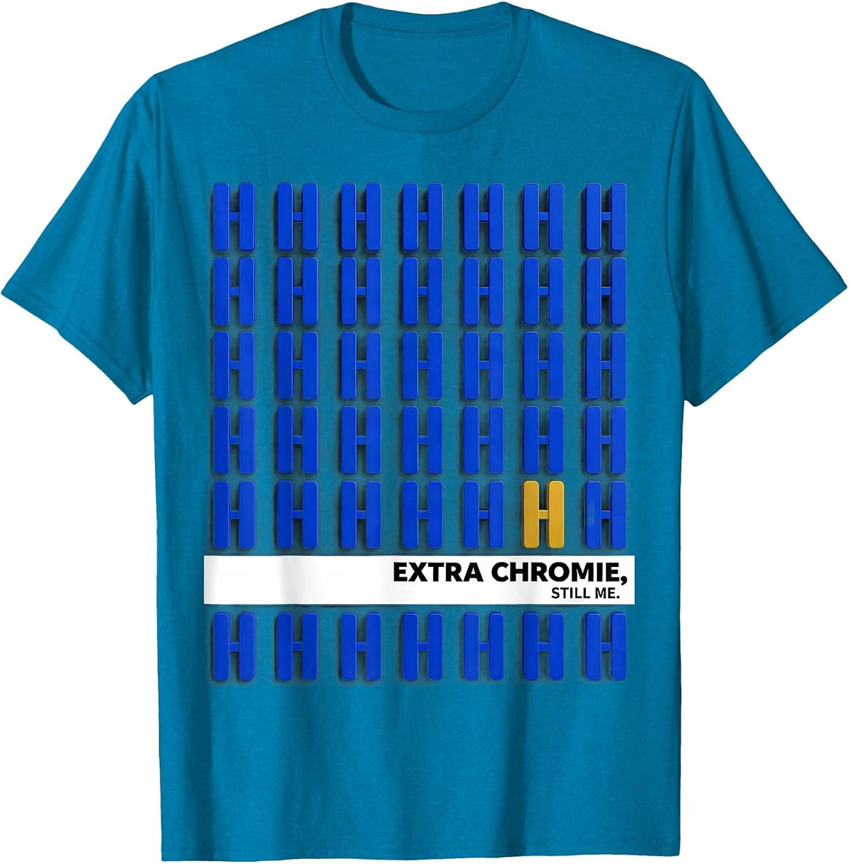 Extra Chromie, Still Me Funny Down Syndrome Awareness Family T-Shirt - Sapphire Blue