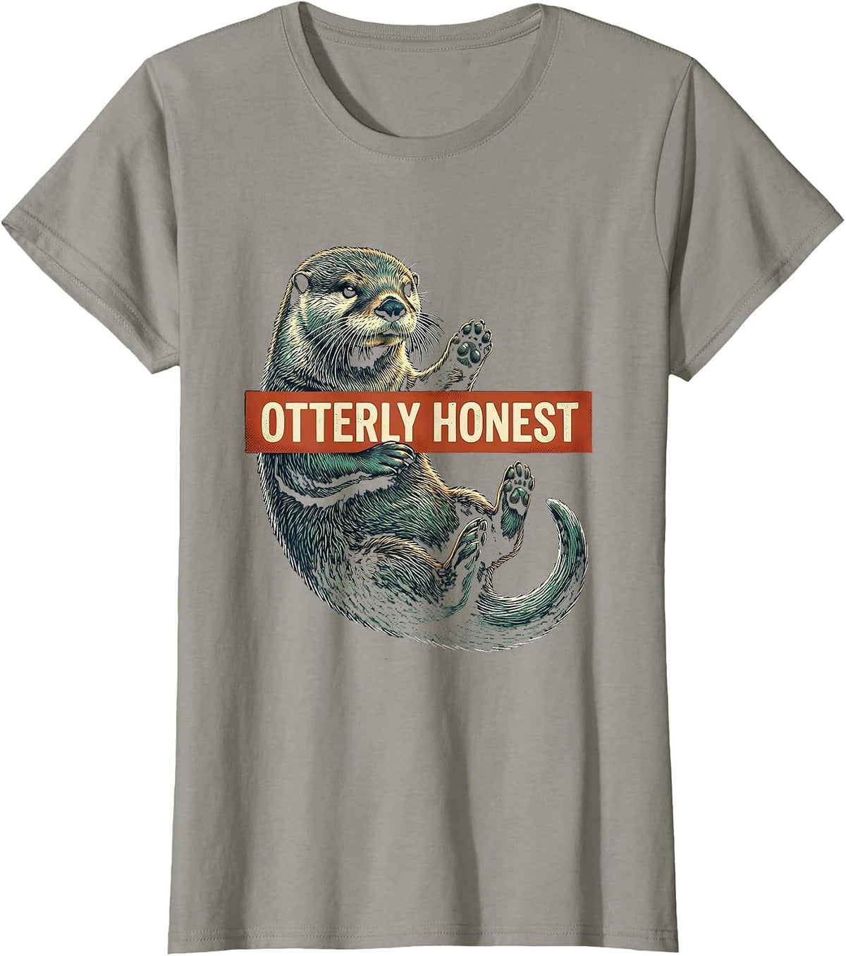 Otterly Honest Funny Otter Lover Humor Gift For Otter T-Shirt, Women, Slate Grey, Large - As Pictured