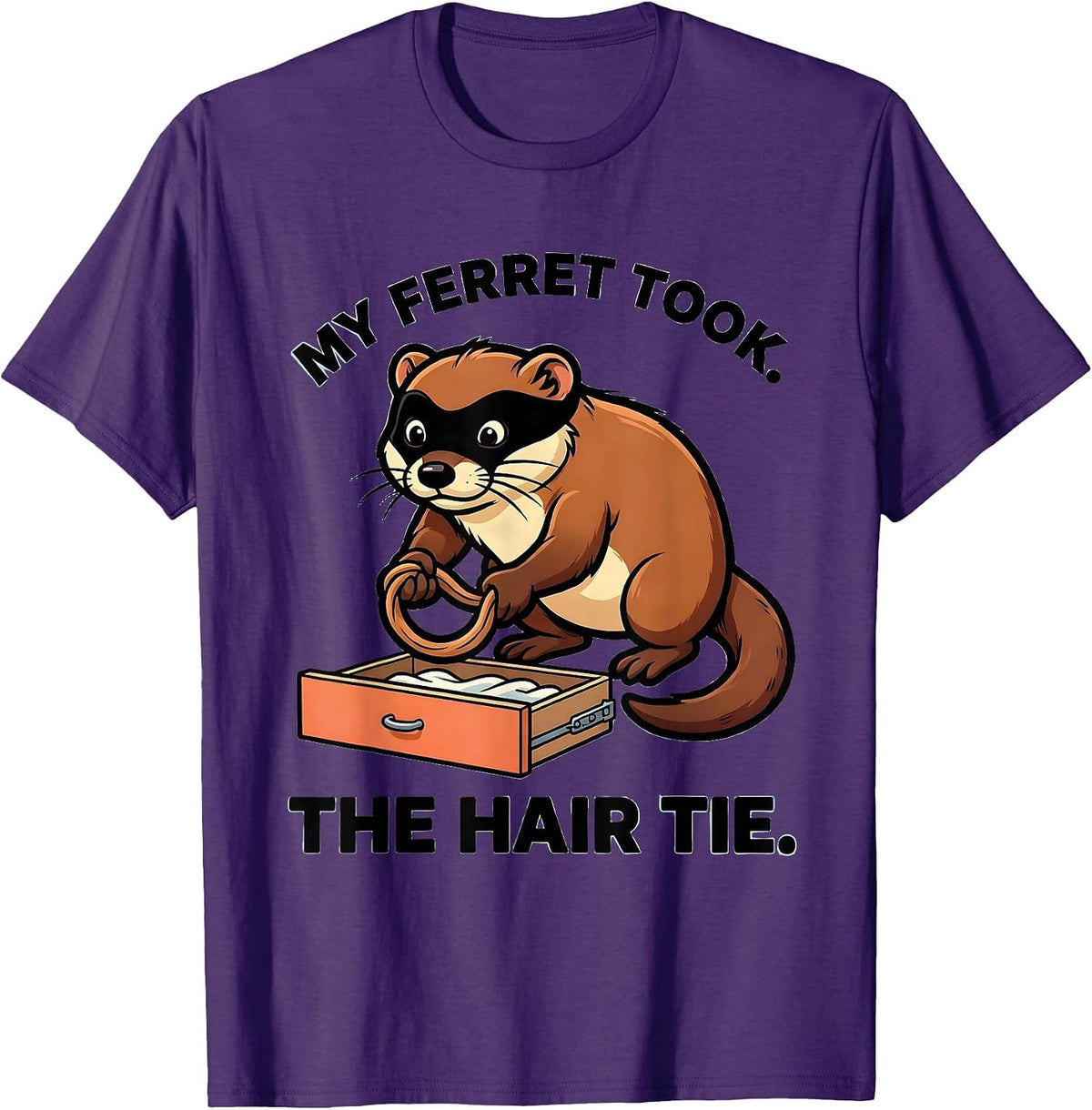 Men's My Ferret Took The Hair Tie Funny Ferret Owner Gift T-Shirt - Purple