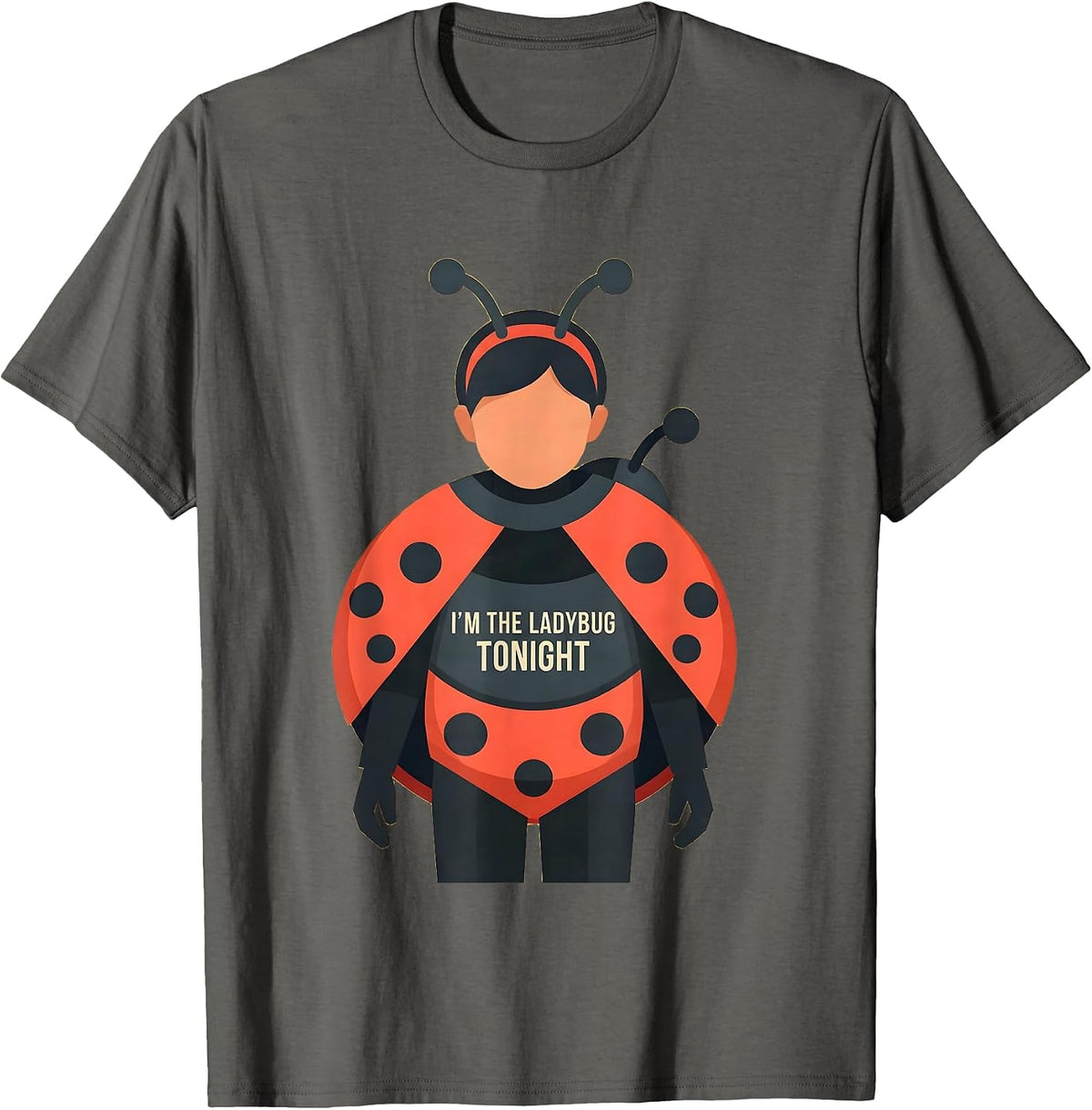 I'm The Ladybug Tonight Cute Ladybug Halloween Costume Party T-Shirt - Asphalt Grey