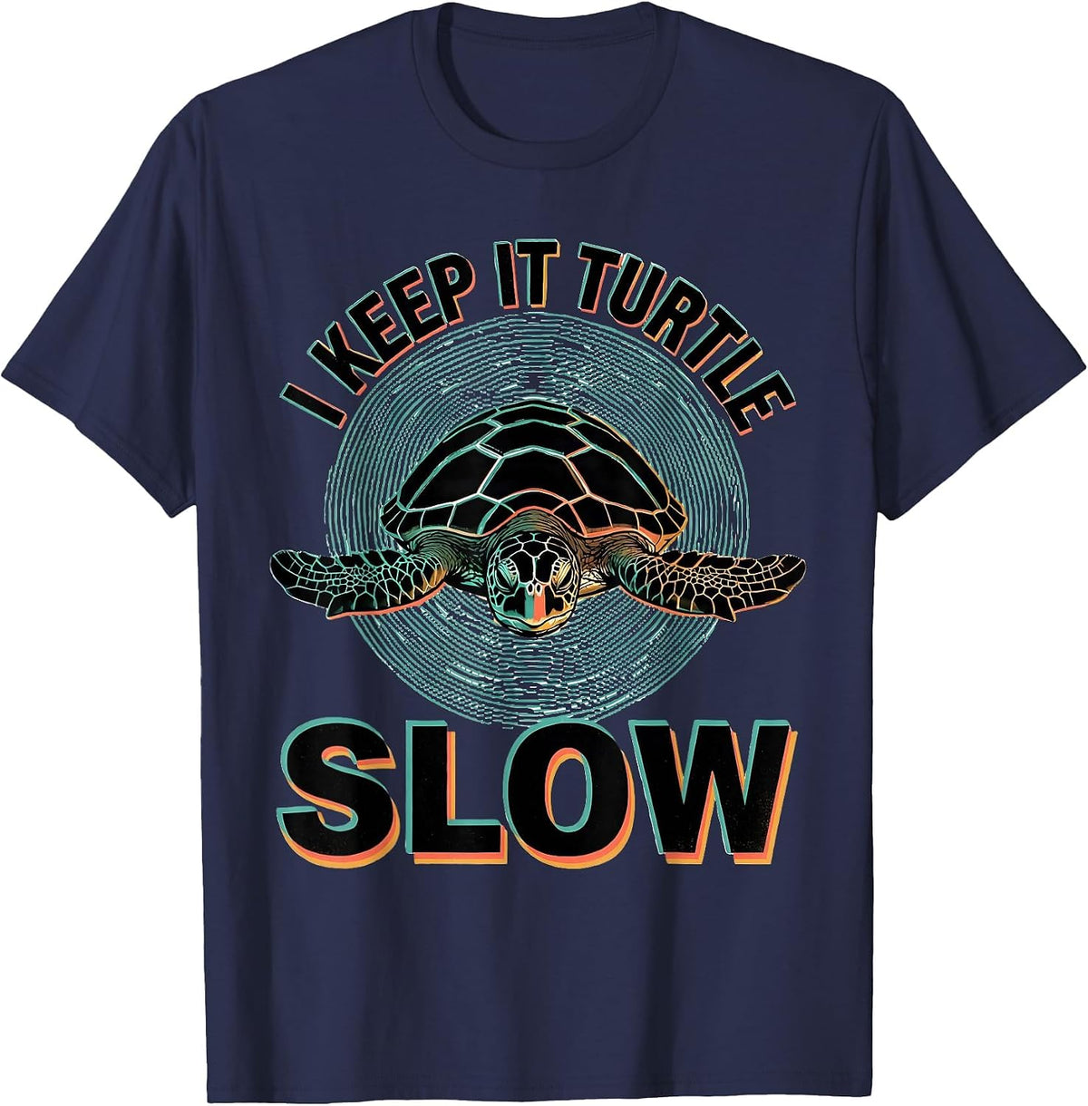 Men's I Keep It Turtle Slow Sea Turtle Ocean Animal Lover T-Shirt - Navy Blue