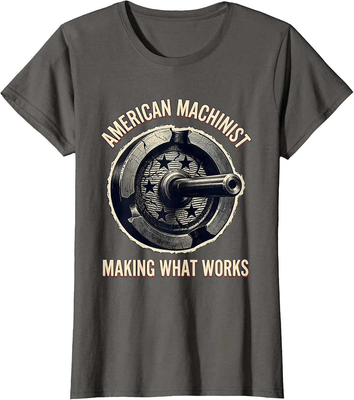 Women's American Machinist Making What Works Patriotic Skilled Trade T-Shirt - Asphalt Grey