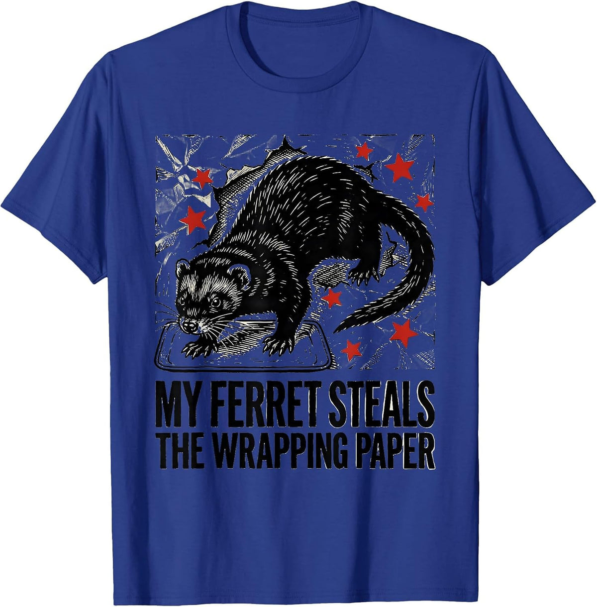 Men's My Ferret Steals The Wrapping Paper Funny Ferret Lover Gift T-Shirt - Royal Blue