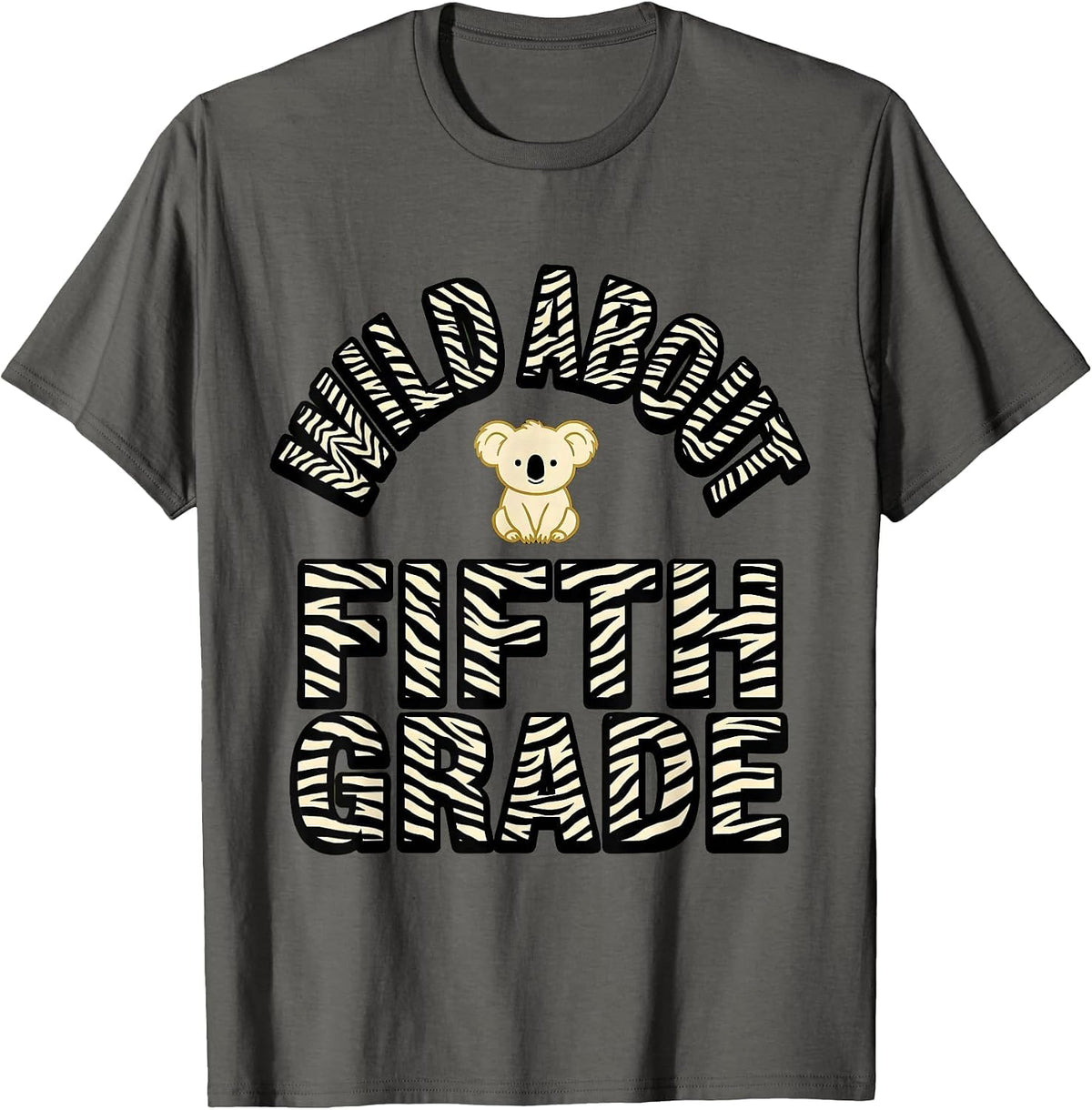Wild About Fifth Grade Animal Print Teacher Appreciation T-Shirt - Asphalt Grey
