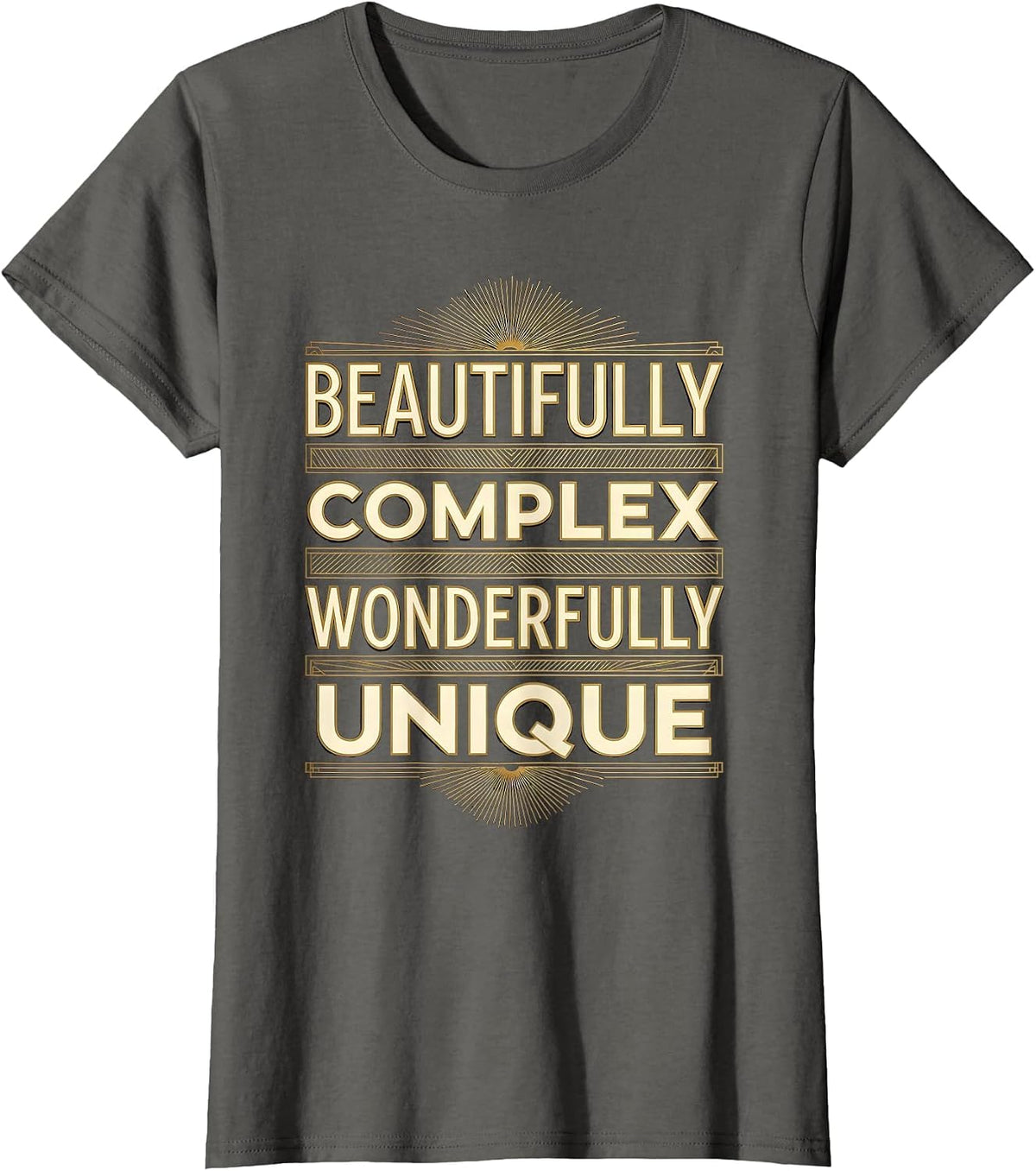Women's Beautifully Complex Wonderfully Unique Autism Design T-Shirt - Asphalt Grey
