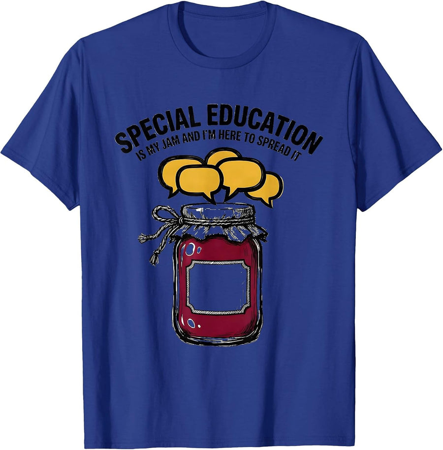 Special Education Is My Jam And I'm Here To Spread It T-Shirt - Royal Blue