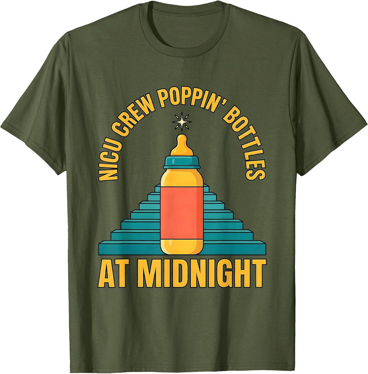 Men's NICU Crew Poppin Bottles At Midnight Funny Nurse New Year T-Shirt - Olive Green