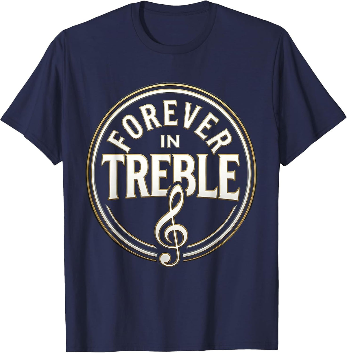 Forever in Treble Music Teacher Design T-Shirt - Navy Blue