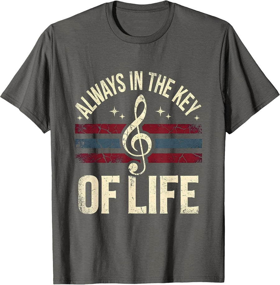 Always in the Key of Life Music Teacher Design T-Shirt - Asphalt Grey