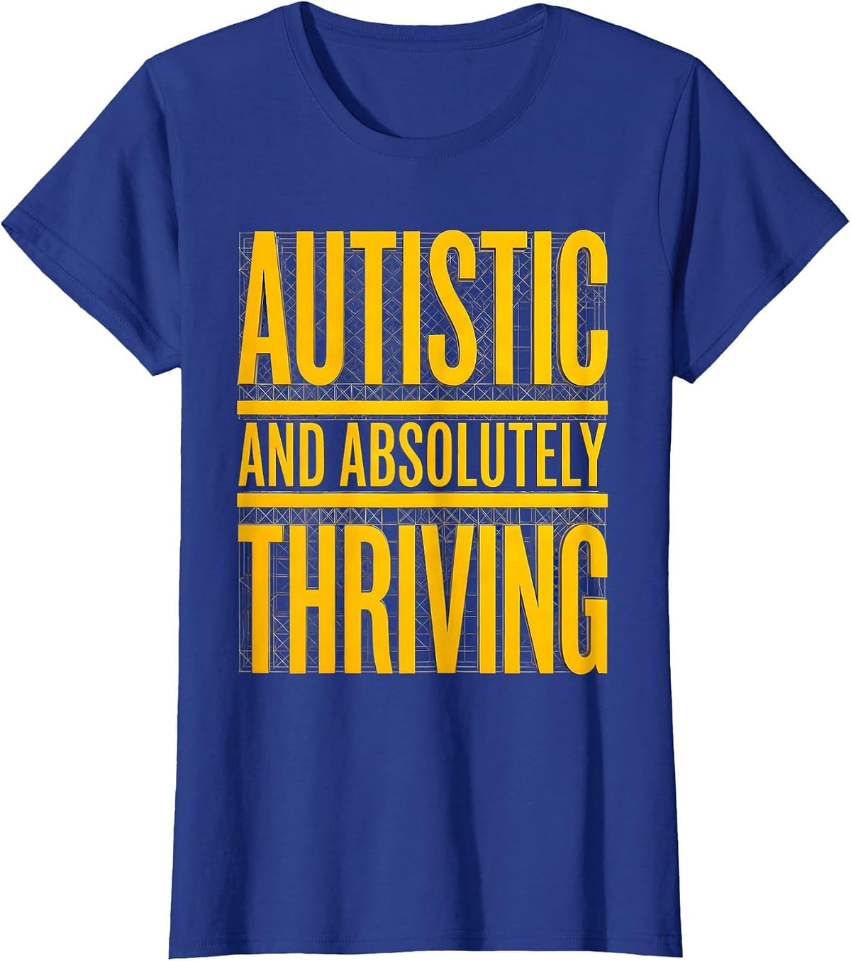 Women's Autistic and Absolutely Thriving Awareness Design T-Shirt - Royal Blue