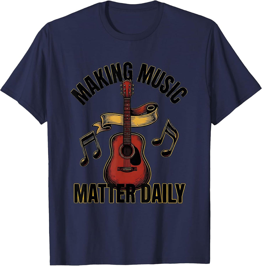 Making Music Matter Daily Music Teacher Design T-Shirt - Navy Blue