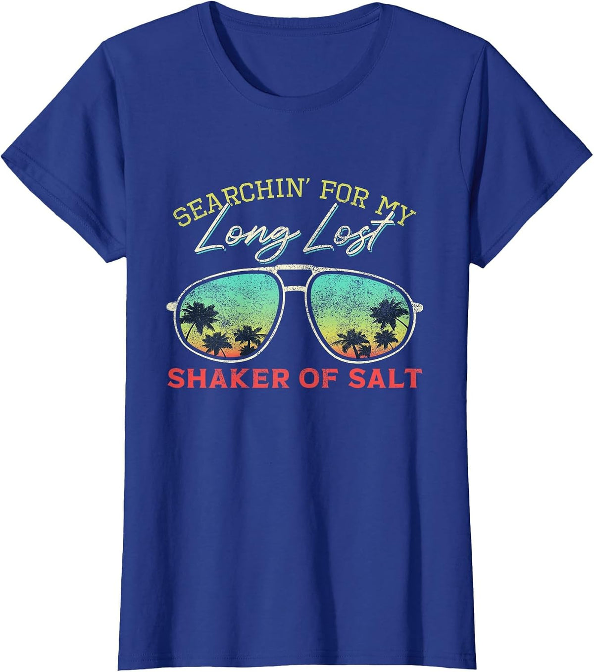 Funny Searching for My Long Lost Shaker of Salt Shaker T-Shirt - Royal Blue