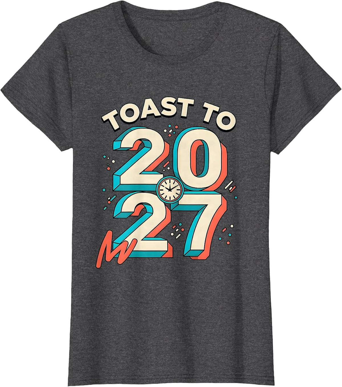 Women's Toast To 2027 Memphis Postmodern Novelty Party Wear T-Shirt - Dark Heather Grey