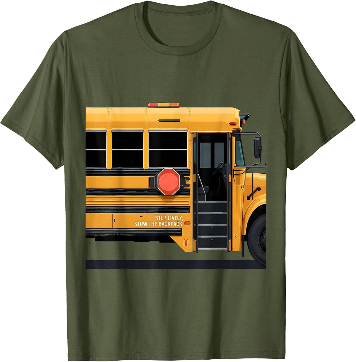 Men's Step Lively Stow The Backpack Funny School Bus Driver T-Shirt - Olive Green