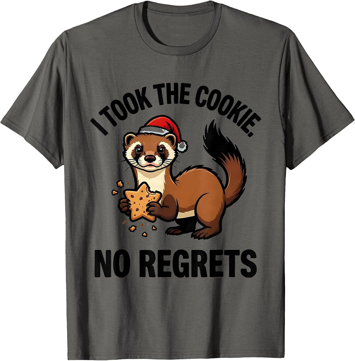 I Took The Cookie No Regrets Funny Ferret Lover Christmas T-Shirt - Asphalt Grey