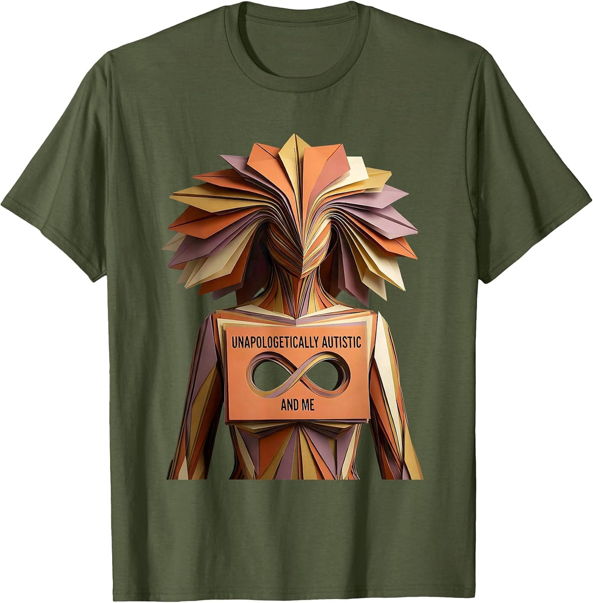 Unapologetically Autistic Autism Awareness Design T-Shirt - Olive Green