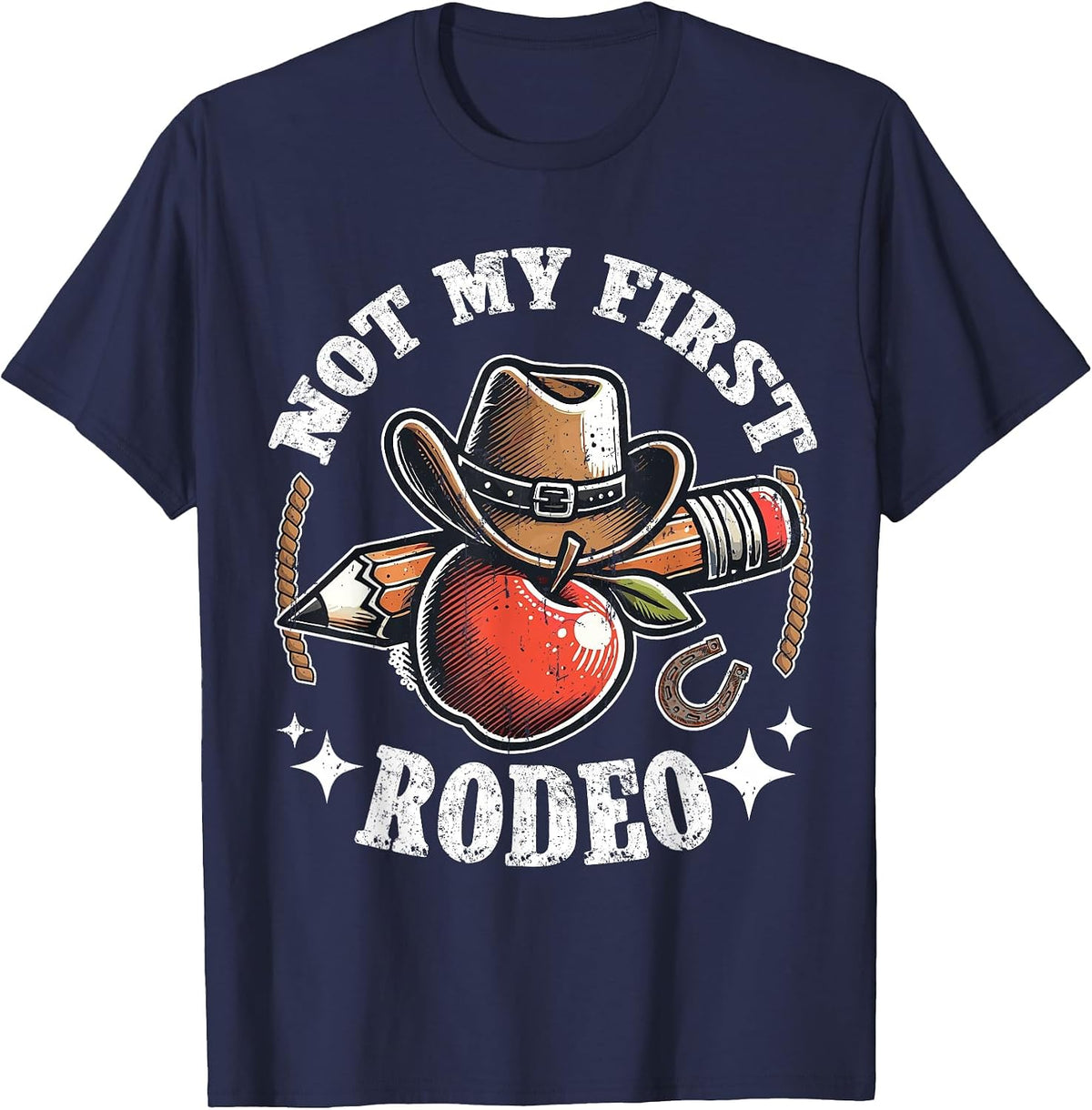 Not My First Rodeo Back to School Teacher T-Shirt - Navy Blue