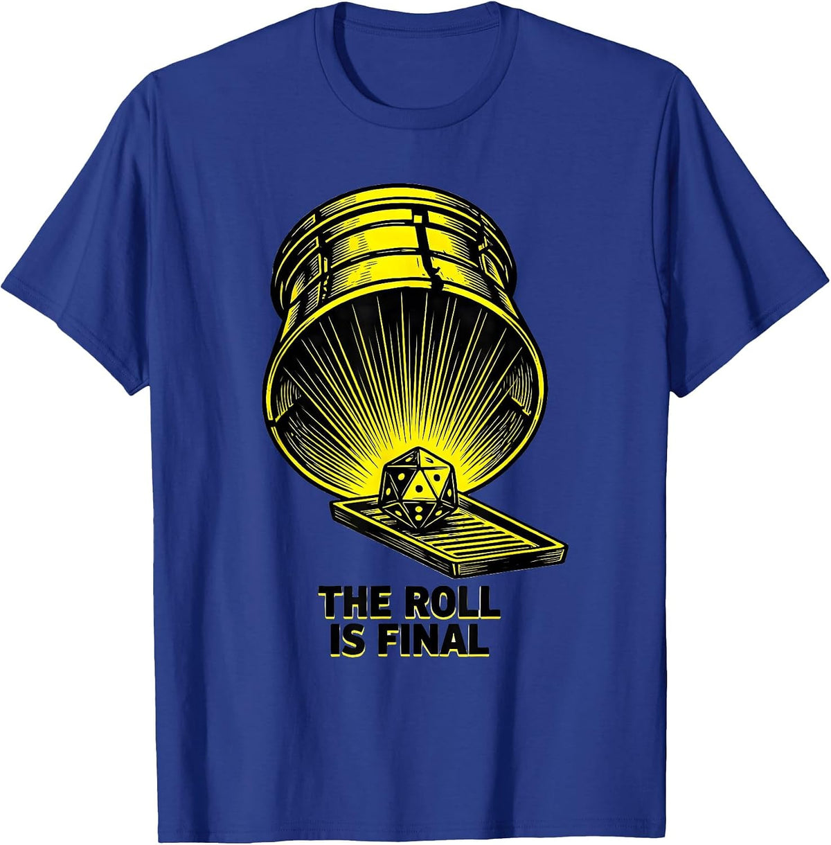 Men's The Roll Is Final Stencil Graphic Funny RPG Gamer Tabletop T-Shirt - Royal Blue