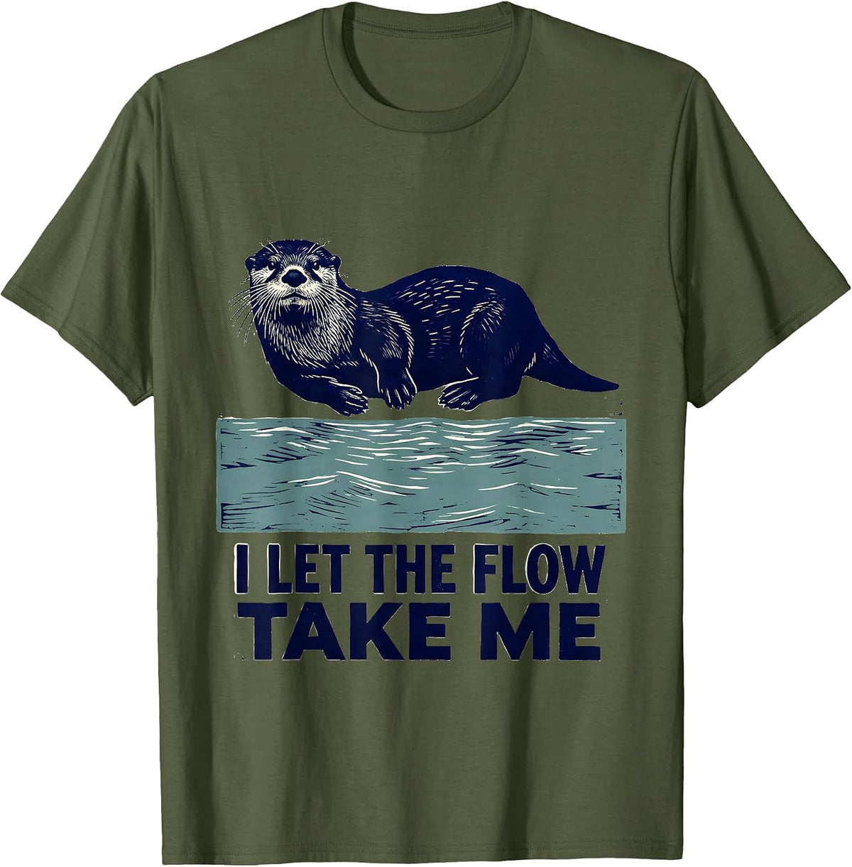 I Let The Flow Take Me Funny Otter Animal Lover Linocut T-Shirt - Olive Green