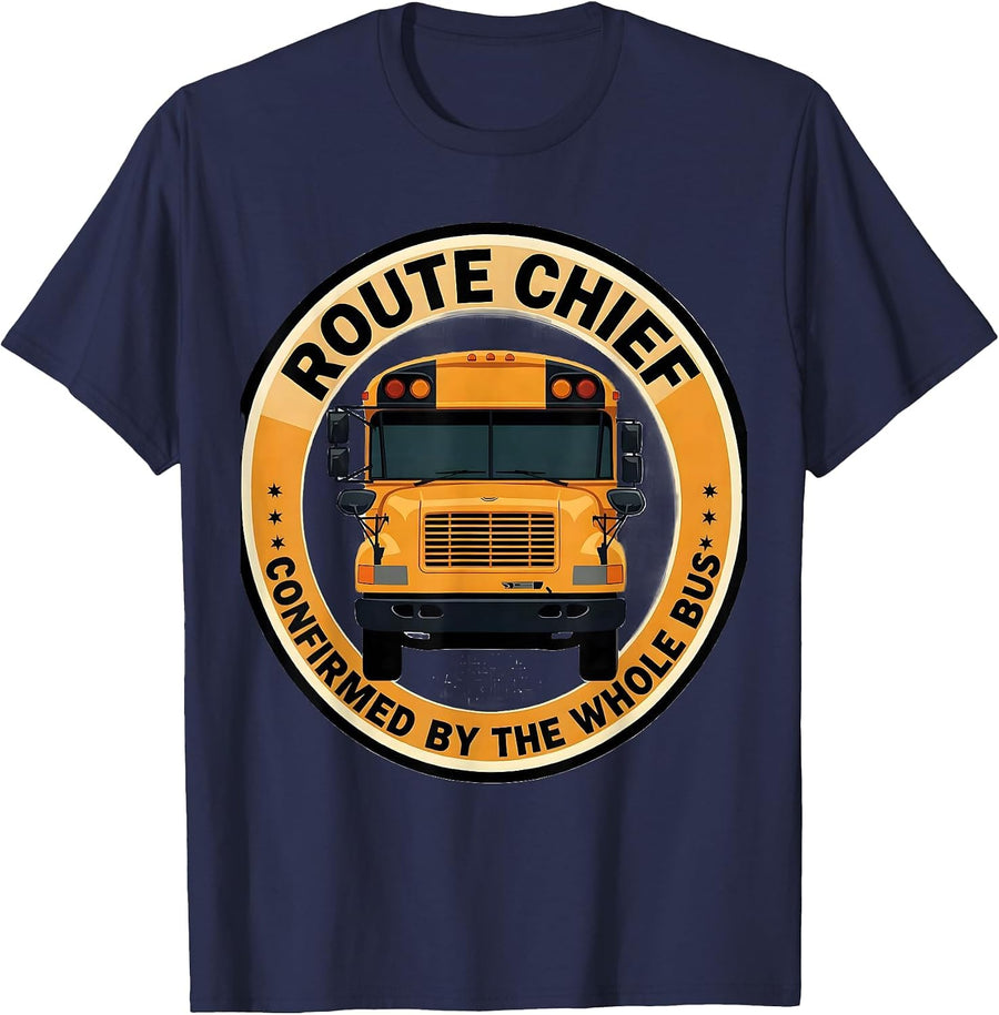 Route Chief Confirmed By The Whole Bus School Bus Driver T-Shirt - Navy Blue