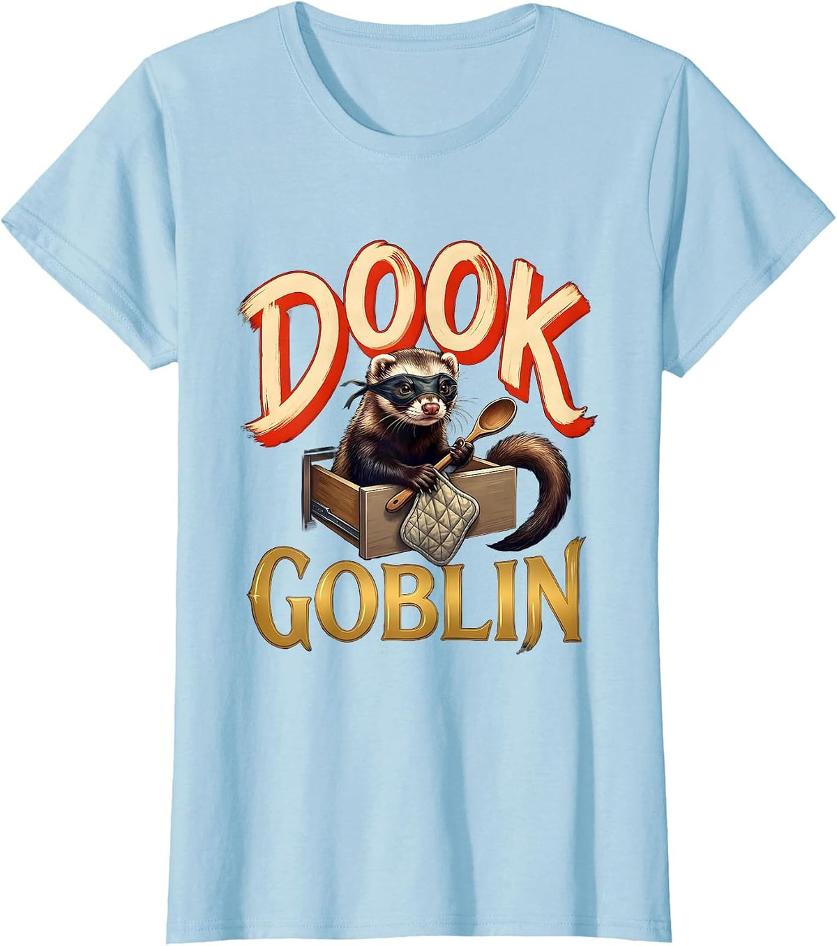 Dook Goblin Funny Ferret Lover Gift For Ferret Owners T-Shirt - Baby Blue