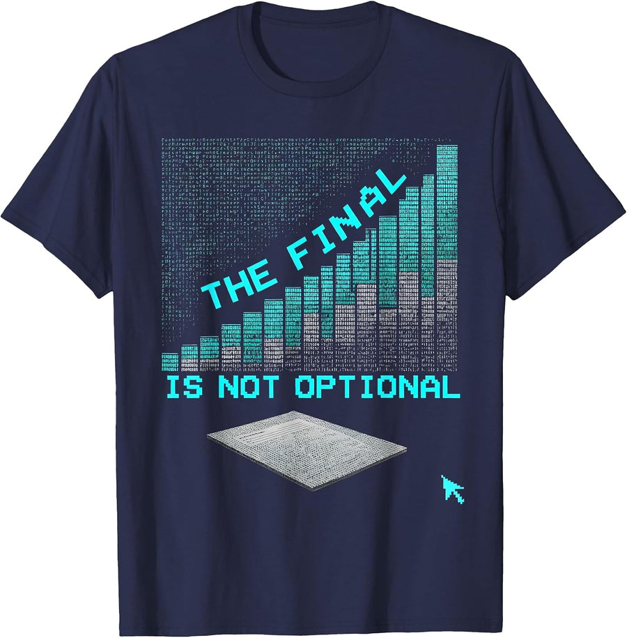 The Final Is Not Optional Funny Professor Syllabus Retro T-Shirt - Navy Blue