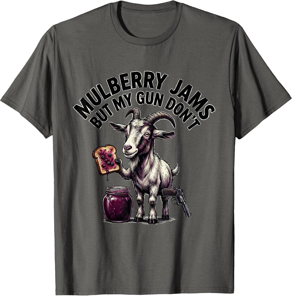 Mulberry Jams But My Gun Don't Funny Gun Lover Novelty T-Shirt - Asphalt Grey