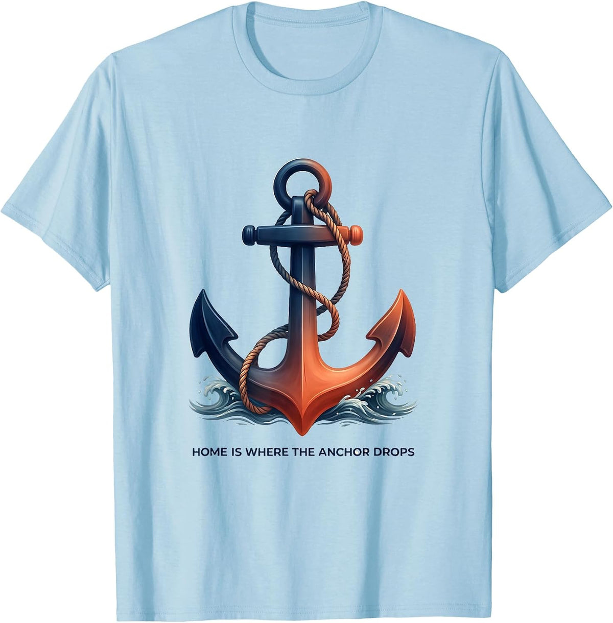 Men's Home Is Where The Anchor Drops Sailor Design T-Shirt - Baby Blue