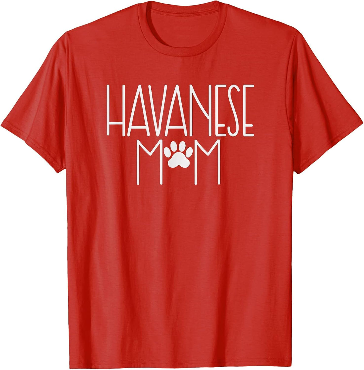 Havanese Mom Shirt - Havanese Owner Shirt T-Shirt - Red