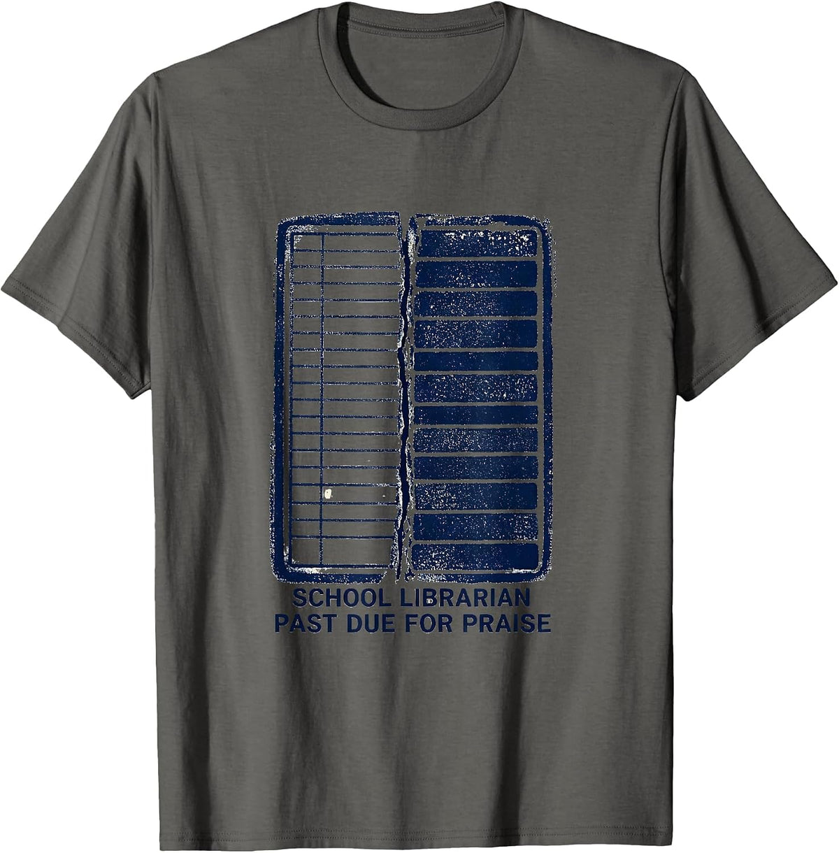 Men's School Librarian, Past Due For Praise Rubber Stamp Humor T-Shirt - Asphalt Grey