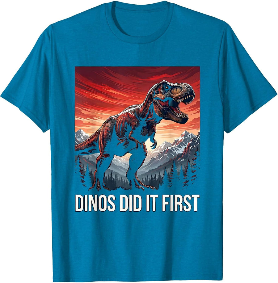 Dinos Did It First Dinosaur Graphic Design T-Shirt - Sapphire Blue