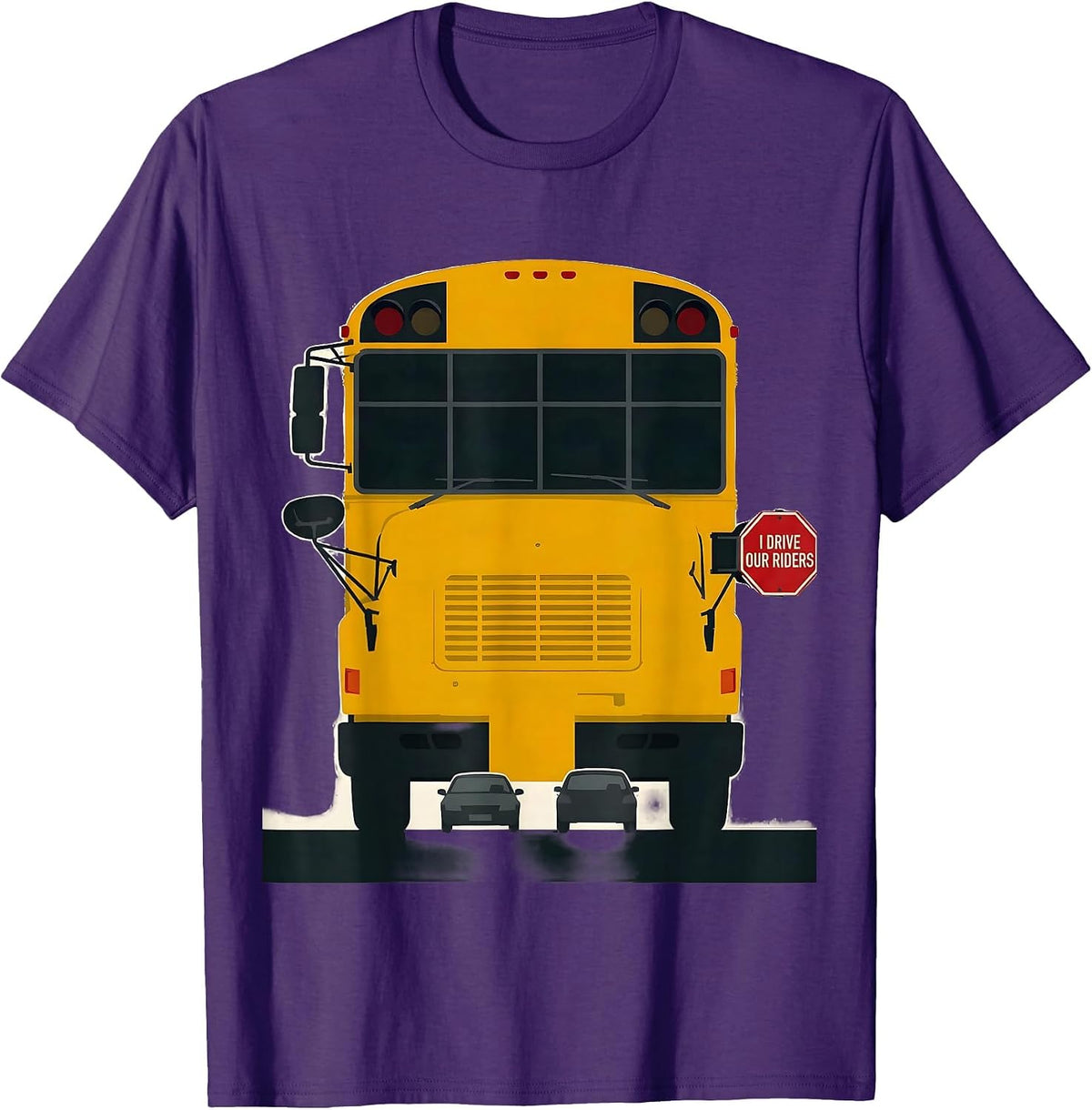 I Drive Our Riders Funny School Bus Driver Appreciation Gift T-Shirt - Purple