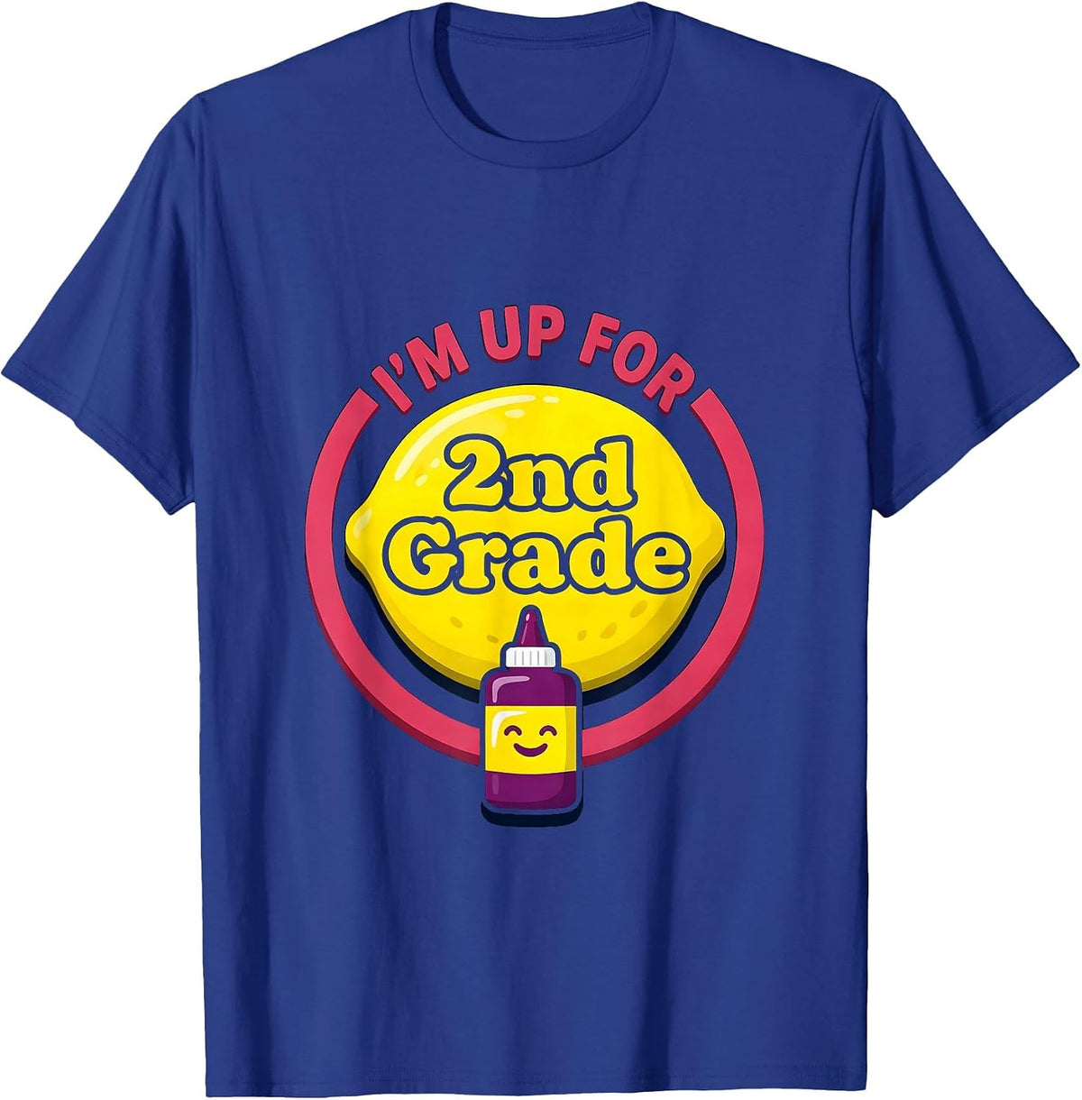 I’m Up For 2nd Grade Funny Back To School Kids First Day T-Shirt - Royal Blue