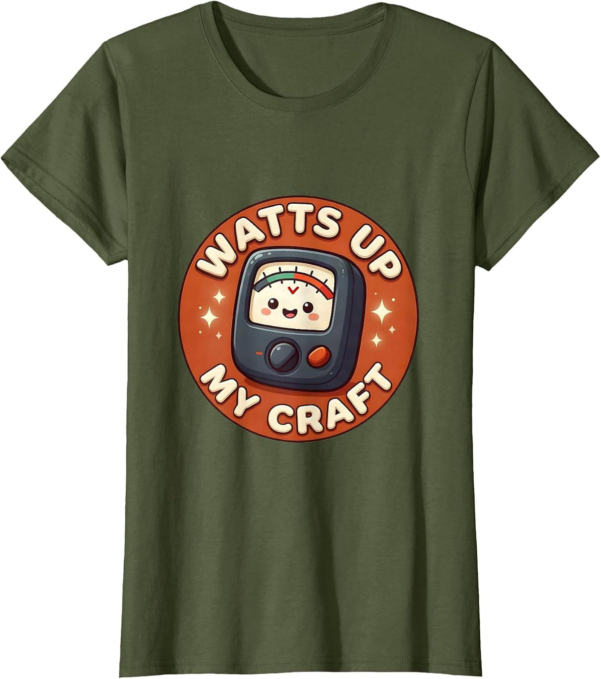 Women's Watts Up My Craft Cute Kawaii Machinist Electrician Humor T-Shirt - Olive Green
