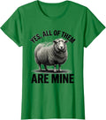 Women's Yes All Of Them Are Mine Funny Sheep Farmer Animal Lover T-Shirt - Kelly Green