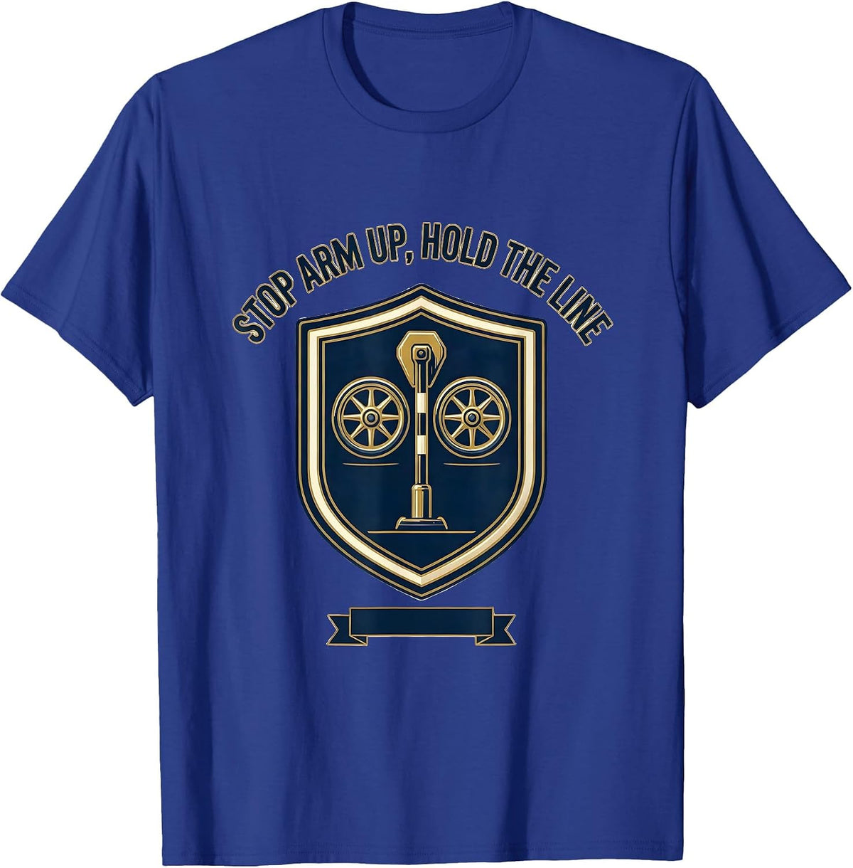 Stop Arm Up Hold The Line Funny School Bus Driver Costume T-Shirt - Royal Blue