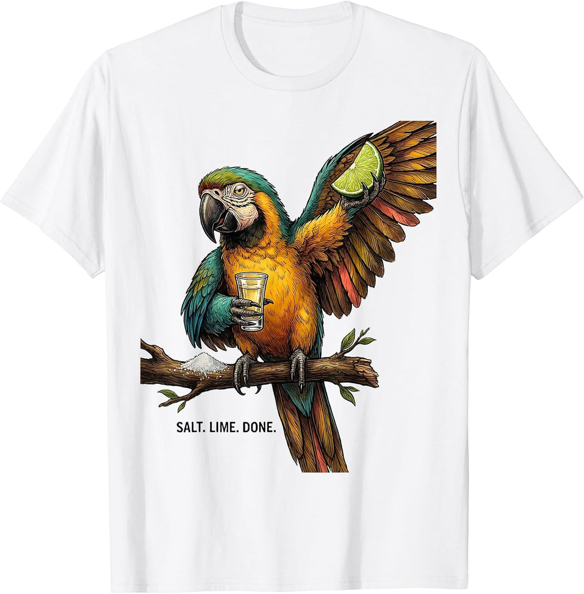 Men's Salt. Lime. Done. Funny Tequila Parrot Drinking Humor T-Shirt - White