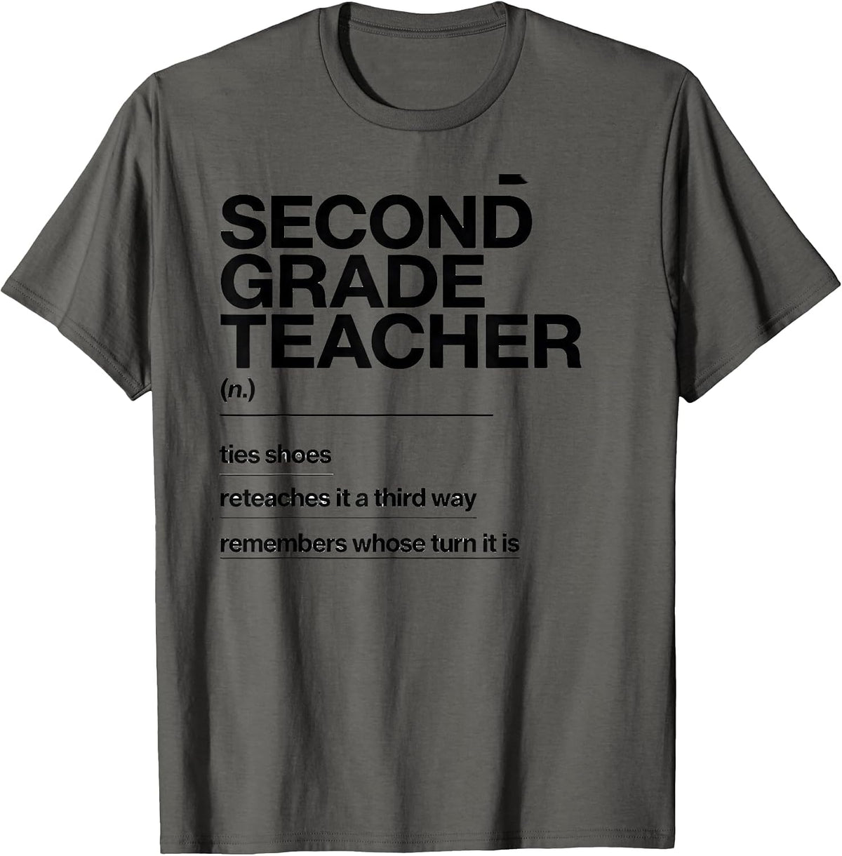 Men's Second Grade Teacher Funny Teacher Humor T-Shirt - Asphalt Grey
