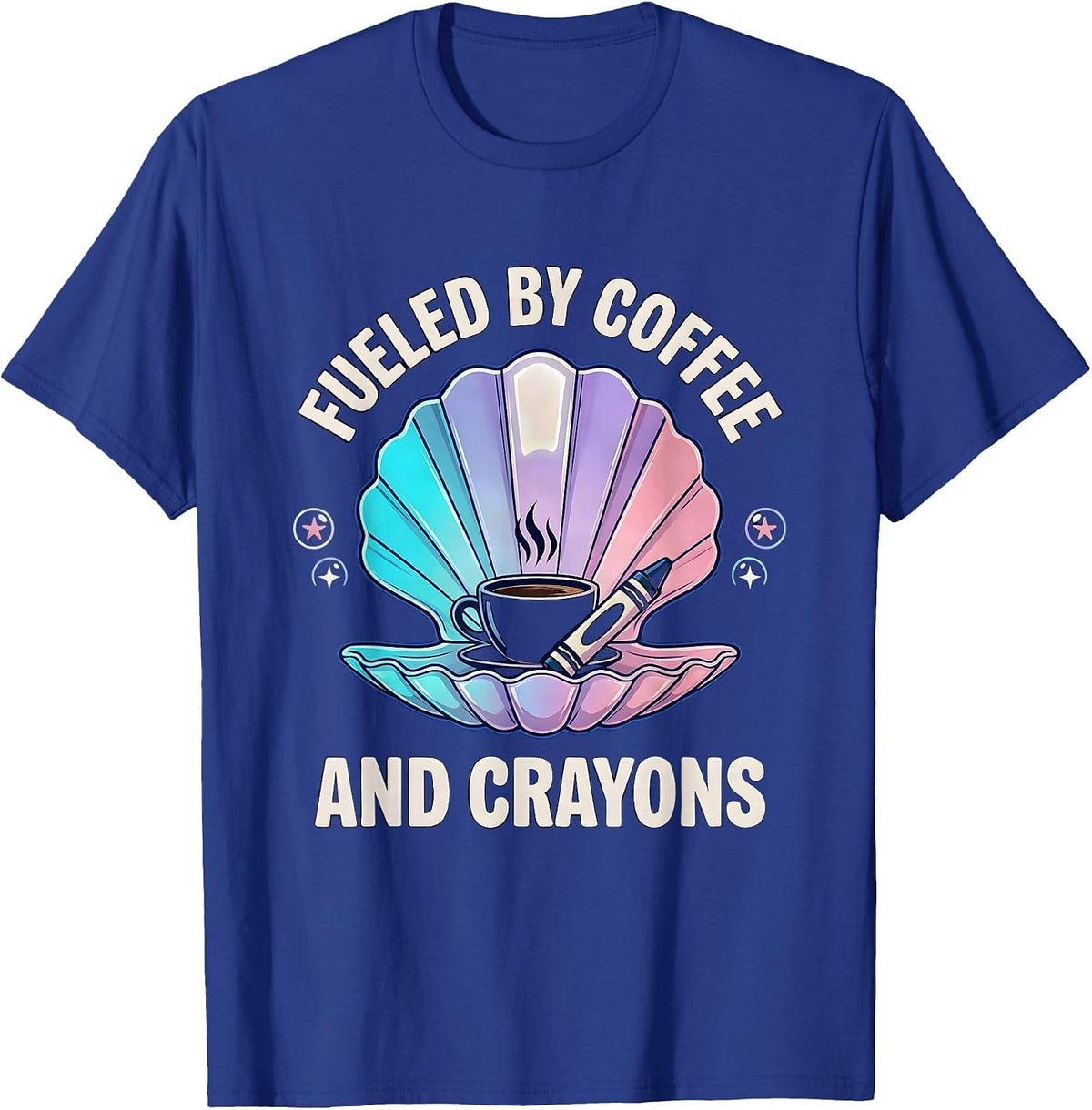 Fueled by Coffee and Crayons 2nd Grade Teacher T-Shirt - Royal Blue
